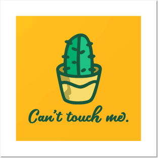 Can't touch me Posters and Art